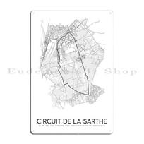Circuit De La Sarthe 24 Hours Of Le Mans Motor Racing Track Design Metal Sign Customize Kitchen Home Character Tin Sign Poster 20x30cm