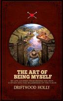 The Art of being myself: My life journey from behind the iron curtain into the wilderness of the Yukon