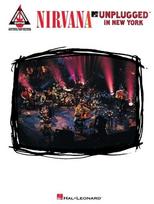 Nirvana: Unplugged in New York Guitar Recorded Versions Songbook Authentic Transcriptions with Notes and Tablature 14 Iconic Songs from MTV Session Grunge Guitar Tab Collection