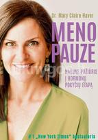 Menopauzė: naujas požiūris į hormonų pokyčių etapą - Mary Claire Haver