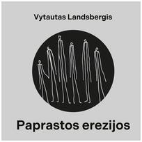 Paprastos erezijos - Vytautas Landsbergis