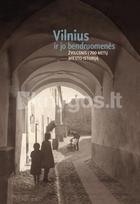 Vilnius ir jo bendruomenės. Žvilgsnis į 700 metų miesto istoriją - Jolita Sarcevičienė, Jurgita Šiaučiūnaitė-Verbickienė, Mindaugas Klovas