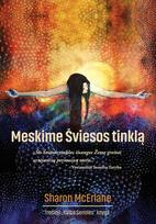 Meskime šviesos tinklą (knyga su defektais) - Sharon McErlane