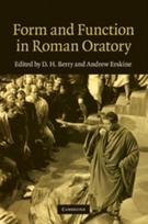 Form and Function in Roman Oratory