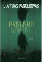 Pragaro vartai - Dovydas Pancerovas