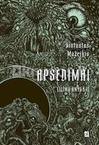 Lilimų knyga. Apsėdimai. 2 dalis - Gintautas Mažeikis