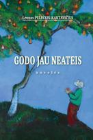 Godo jau neateis - Leonas Peleckis- Kaktavičius