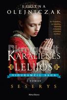 Karalienės lelijos. Seserys - Lucyna Olejniczak