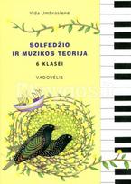 Solfedžio ir muzikos teorija. Vadovėlis 6 klasei - Vida Umbrasienė