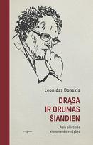 DRĄSA IR ORUMAS ŠIANDIEN. Apie pilietinės visuomenės vertybes - Leonidas Donskis