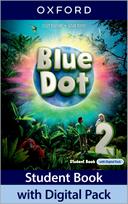 Blue Dot: Level 2: Student Book with Digital Pack: Print Student Book and 2 years' access to Student Book e-Book, Workbook e-Book, Online Practice and Student Resources, available on Oxford English Hub.