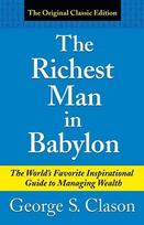 The Richest Man in Babylon: The Worlds Favorite Inspirational Guide to Managing Wealth