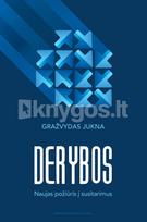Derybos. Naujas požiūris į susitarimus - Gražvydas Jukna