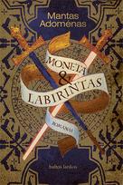 Moneta & labirintas (knyga su defektais) - Mantas Adomėnas