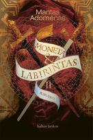Moneta & labirintas II (knyga su defektais) - Mantas Adomėnas