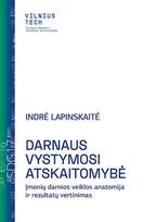 Darnaus vystymosi atskaitomybė. Įmonių darnios veiklos anatomija ir rezultatų vertinimas - Indrė Lapinskaitė