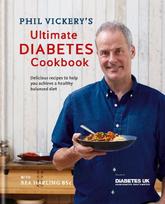 Phil Vickery's Ultimate Diabet es Cookbook: Delicious Recipes