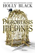 Pagrobtasis įpėdinis. Pirma knyga - Holly Black