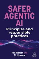 Safer Agentic AI: Principles and Responsible Practices