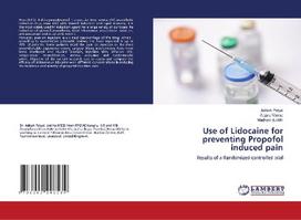 Use of Lidocaine for preventing Propofol induced pain: Results of a Randomized controlled trial