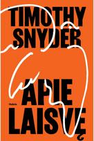 Apie laisvę - Timothy Snyder