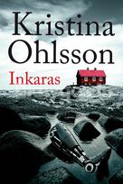 Inkaras - Kristina Ohlsson