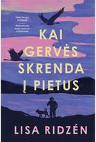 Kai gervės skrenda į pietus - Lisa Ridzén