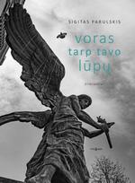 Voras tarp tavo lūpų - Sigitas Parulskis