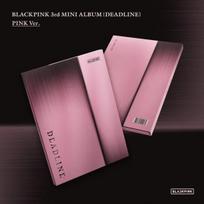 (Pre-oder)BLACKPINK 3rd Mini Album [DEADLINE] BLACK Ver. / PINK Ver.-To be released on February 27th BLACK Ver