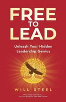 Free To Lead: Unleash Your Hidden Leadership Genius