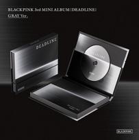 [pre-order] BLACKPINK 3rd Mini Album [DEADLINE] – GRAY Ver. GRAY Ver.