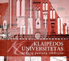 Klaipėdos universitetas. Senųjų pastatų istorijos, Klaipėdos universitetas. Senųjų pastatų istorijos
