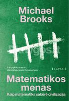Matematikos menas. Kaip matematika sukūrė civilizaciją - Michael Brooks