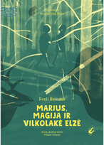 Marius, magija ir vilkolakė Elzė - Reeli Reinaus
