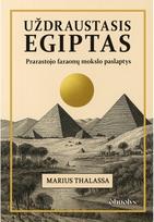 UŽDRAUSTASIS EGIPTAS - Marius Thalassa