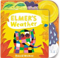 Elmers Weather: Tabbed Board Book