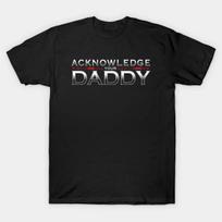 WWE Roman Reigns Black  , Acknowledge Your Daddy Unisex T-Shirt XXXXL