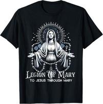 NEW LIMITED Legion Of Mary To Jesus Our Through Mary Lady Catholic T-Shirt Unisex T-Shirt L