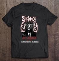 Thanks For The Memories Slipknot Joey Jordison Shirt Black Unisex S-234XL Unisex T-Shirt XXL