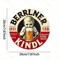 Vintažinis Berliner Kindl Alaus Metalinis Sienos Menas 8x8 Colių Apvalus Aliuminio Ženklas Namų Biuro Dekoras Patvarus Vidaus Lauko Baro Kavinės Dovana įvairiaspalvis