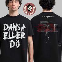 Lady Gaga The Mayhem Ball Tour 2025 2026 Dansa Eller Do Dance Or Die Shirt Unisex T-Shirt XXXL