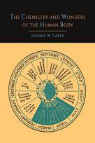 The Chemistry and Wonders of the Human Body