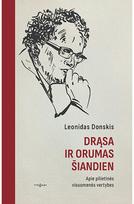 Drąsa ir orumas šiandien. Apie pilietinės visuomenės vertybes - Leonidas Donskis