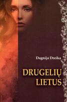 Drugelių lietus - Dagnija Dreika