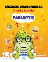 Mažasis drakoniukas ir sveikų dantukų paslaptis