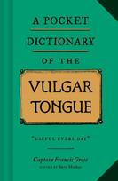 Pocket Dictionary of the Vulgar Tongue