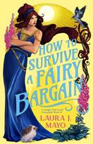 How to Survive a Fairy Bargain