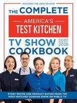 The Complete America’s Test Kitchen TV Show Cookbook 2001–2026