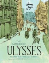 Cambridge Ulysses: The 1922 Text with Essays and Notes