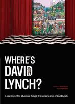 Where's David Lynch?: A search and find adventure through the surreal worlds of David Lynch